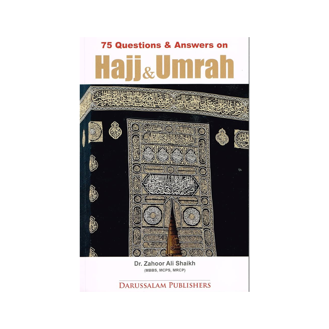 75 Questions & Answers on Hajj and Umrah