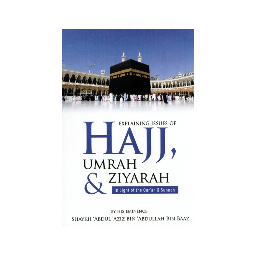 Explaining Issues of Hajj, Umrah, and Ziyarah
