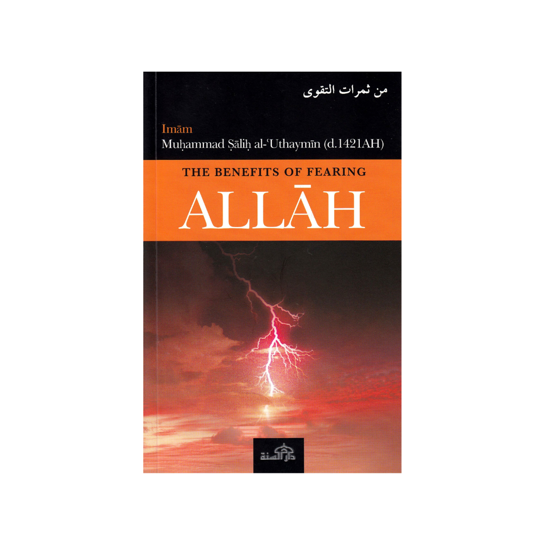 The Benefits of Fearing Allah