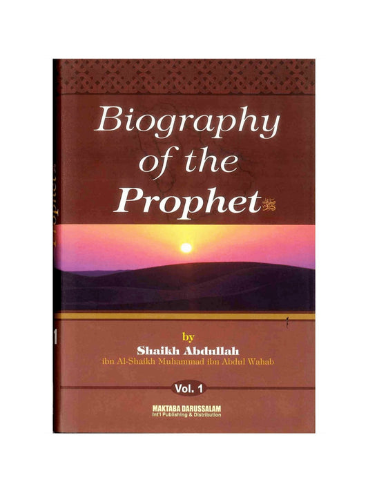 Biography of the Prophet صلّی الله عَلیهِ وآلهِ وَسلَّم Two Volume Set