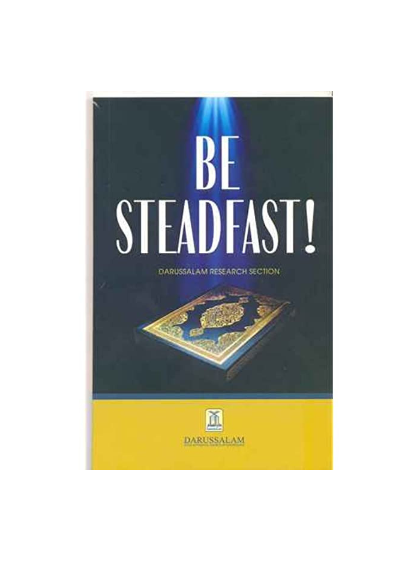 Be Steadfast