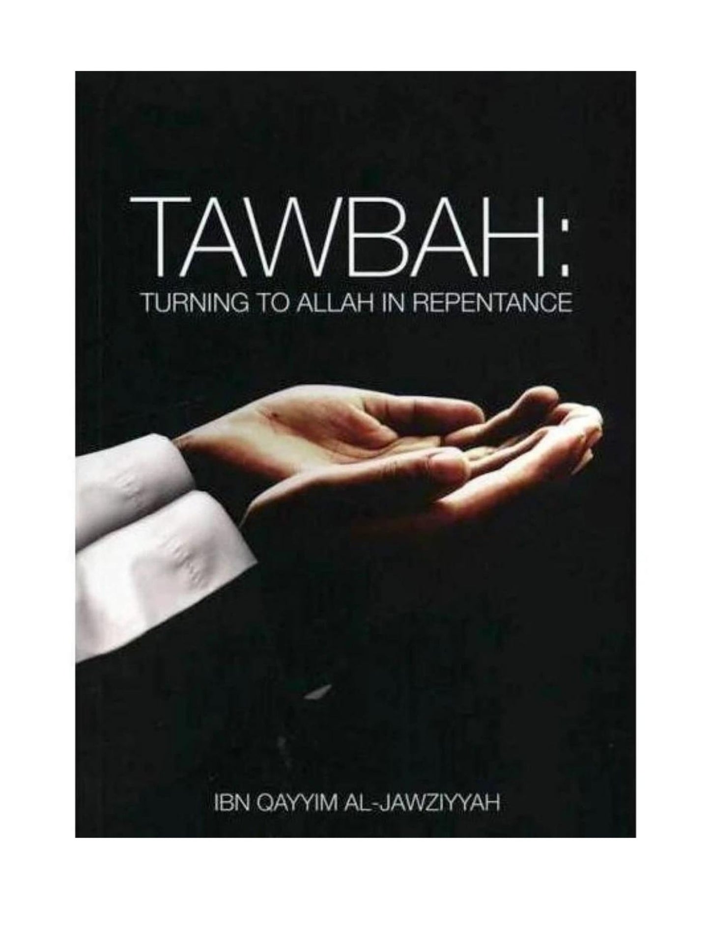 Tawbah:Turning To Allah In Repentance