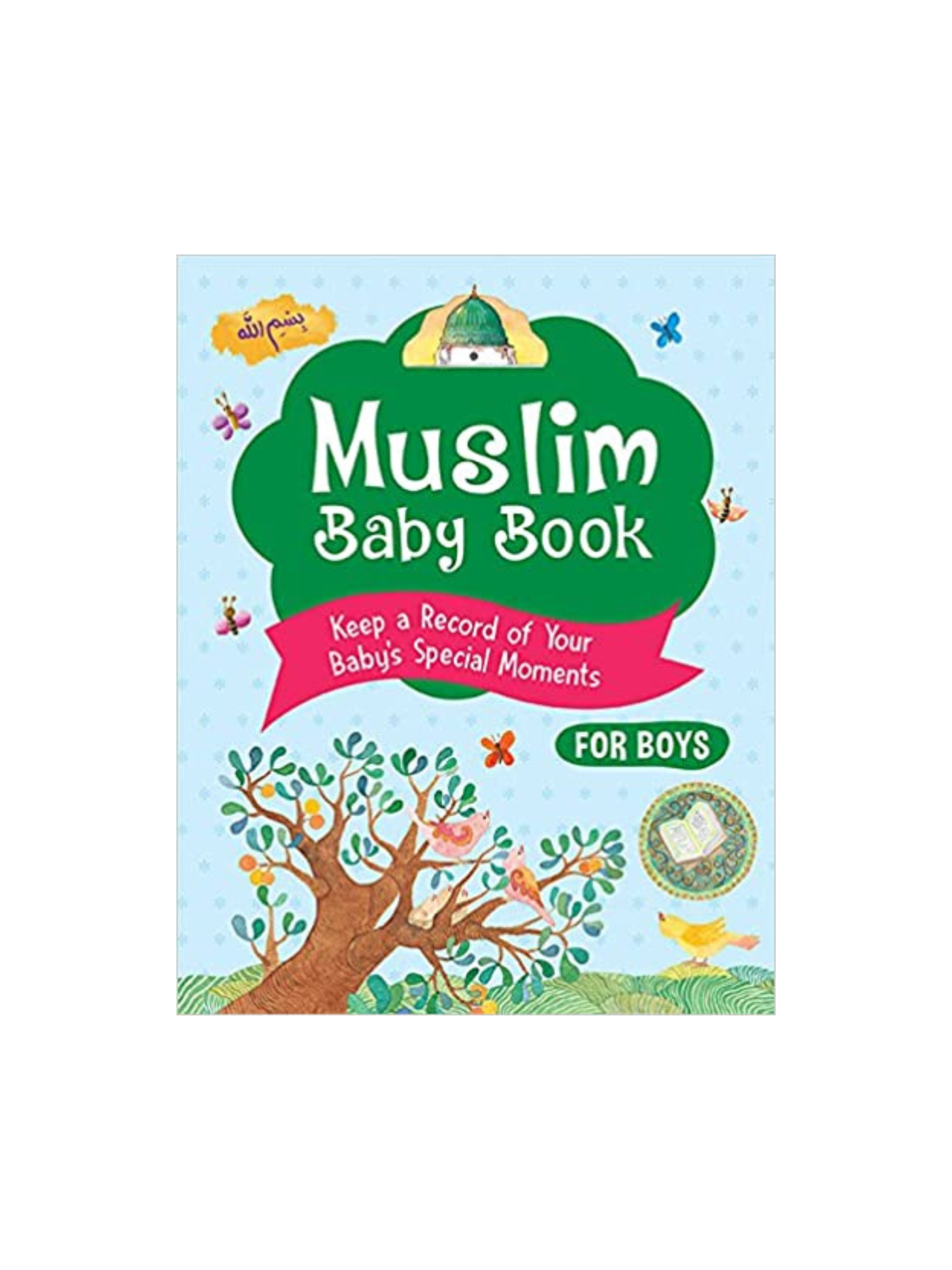 Muslim Baby Book (For Boys), Keep a Record of Your Baby's Special Moments