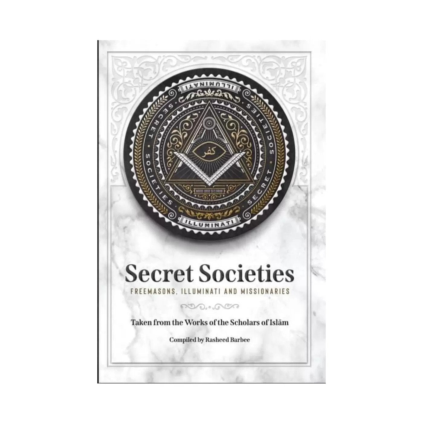 Secret Societies (Freemason, Illuminati and Missionaries)