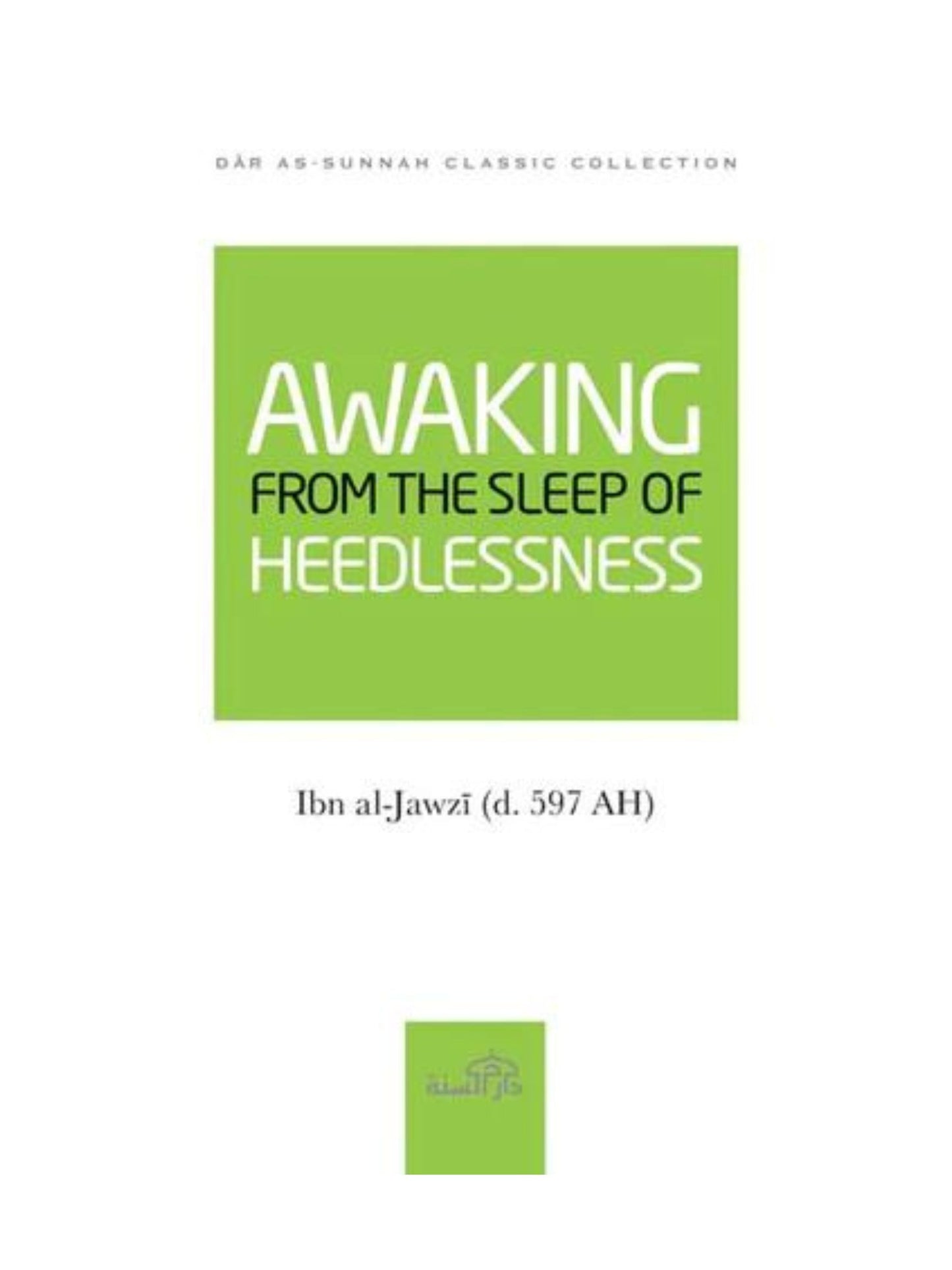 Awakening From the Sleep of Heedlessness