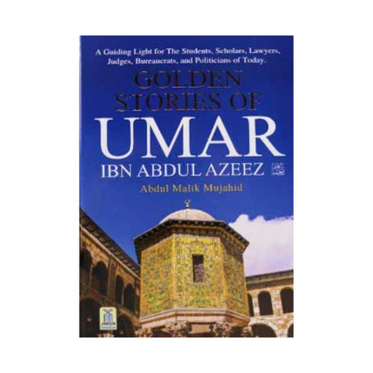 Golden Stories of Umar Ibn Abdul-Azeez