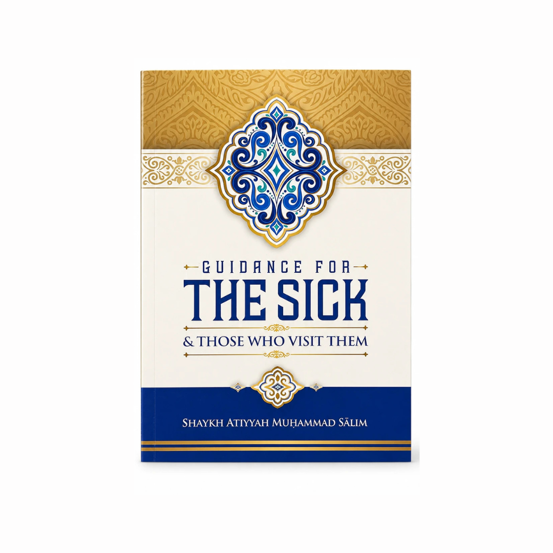 Guidance for the Sick and Those Who Visit Them