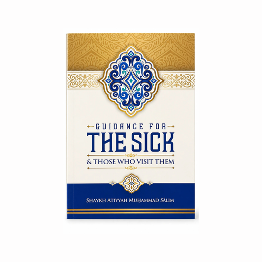 Guidance for the Sick and Those Who Visit Them