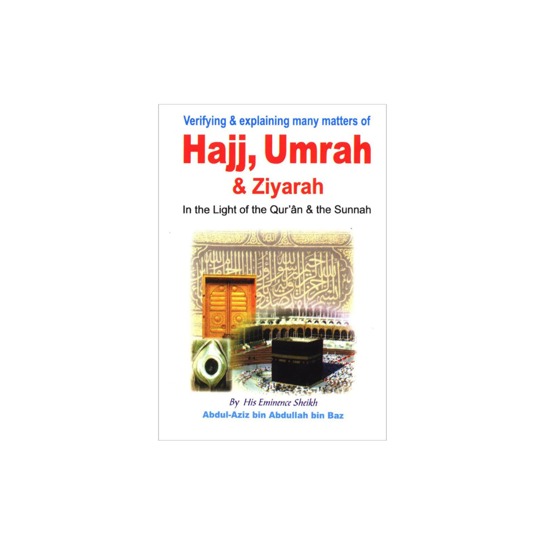 Hajj and Umrah and Ziyarah In Light of The Quran and Sunnah (Pocket Size)