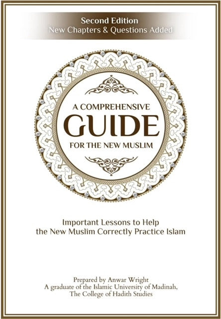 A Comprehensive Guide for the New Muslim-SECOND EDITION