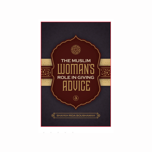 The Muslim Woman's Role in Giving Advice