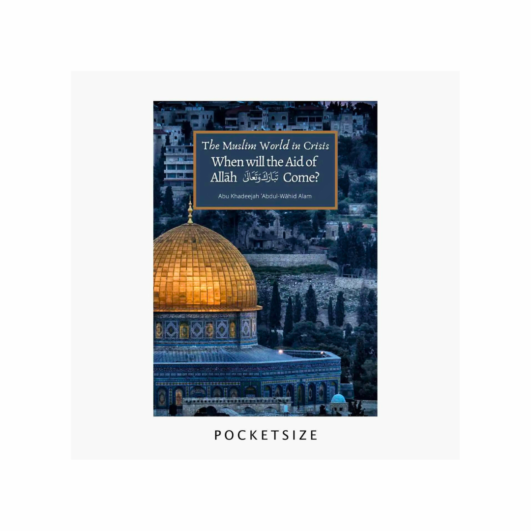 The Muslim World in Crisis: When Will The Aid of Allah come?