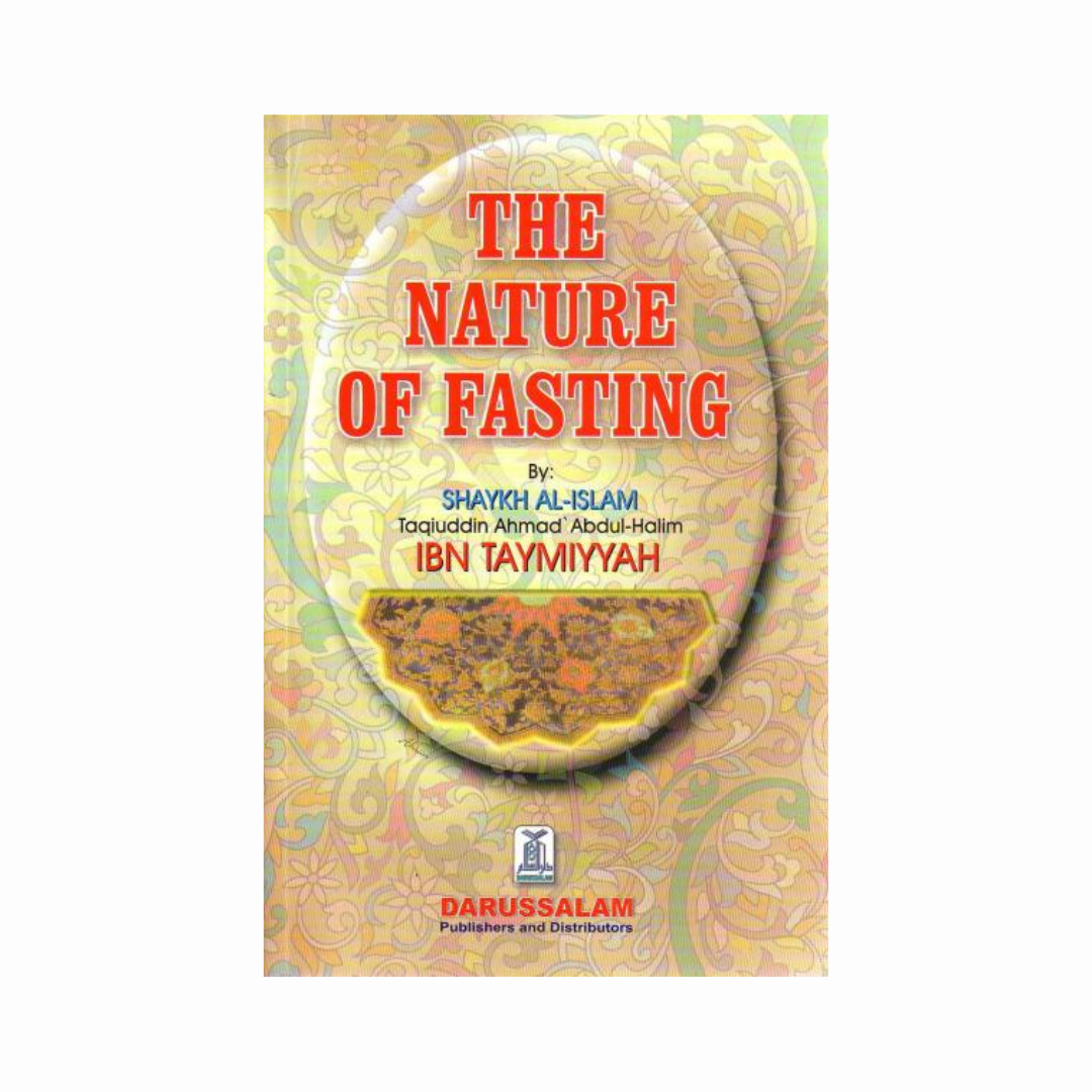 The Nature of Fasting by Ibn Taymiyyah