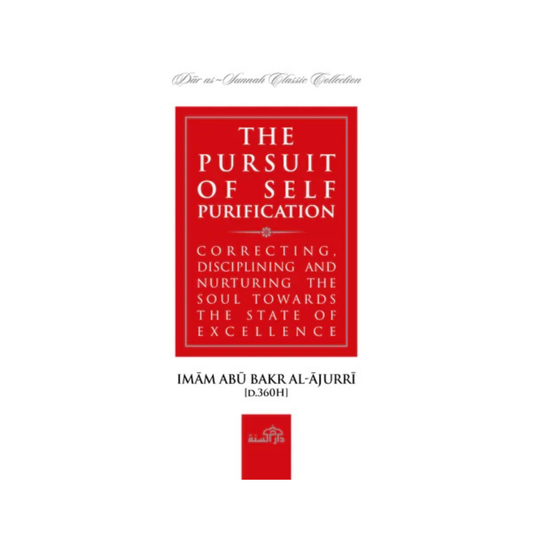 The Pursuit of Self-Purification by Imam al-Ajurri