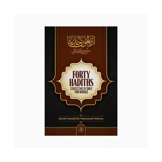 Forty Hadiths Consisting of Only Two Words