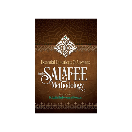 Essential Questions and Answers on the Salafee Methodology