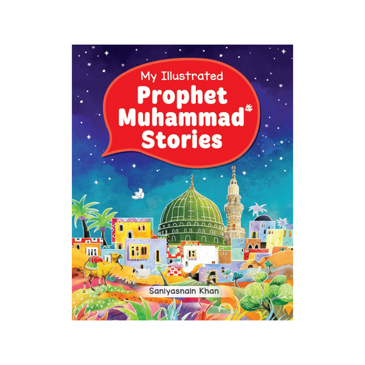 My Illustrated Prophet Muhammad Stories