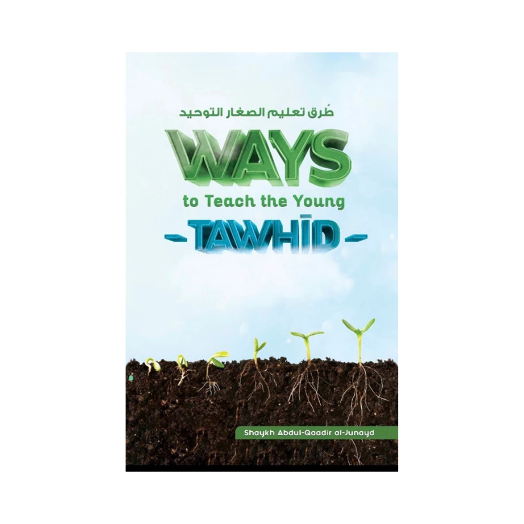 Ways to Teach the Young Tawhid – Shaykh Abdul Qadir al-Junayd