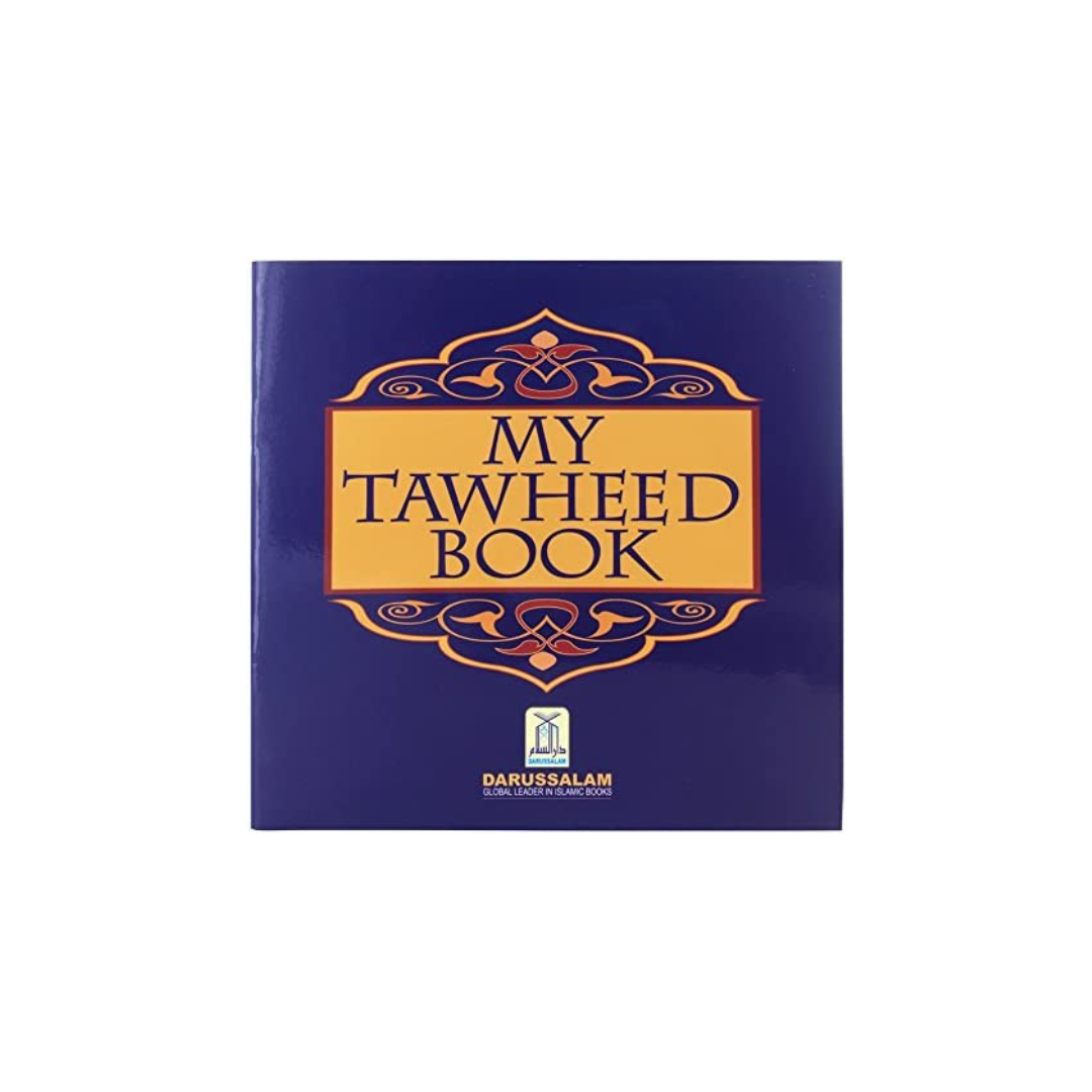 Tauheed Book My Tawheed Book – Bakkah Clothing