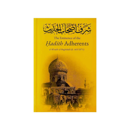 The Eminence Of The Hadith Adherents