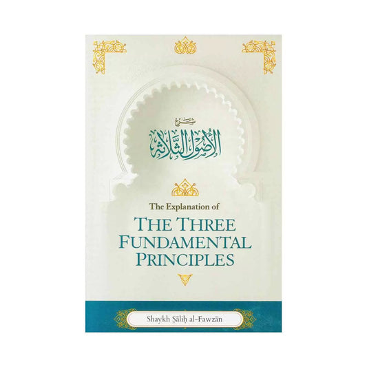 THE EXPLANATION OF THE THREE FUNDAMENTAL PRINCIPLES
