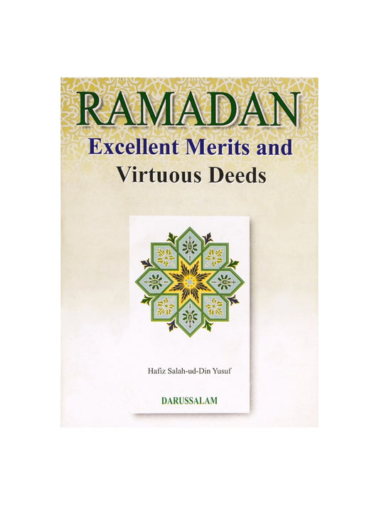 Ramadan Excellent Merits And Virtuous Deeds