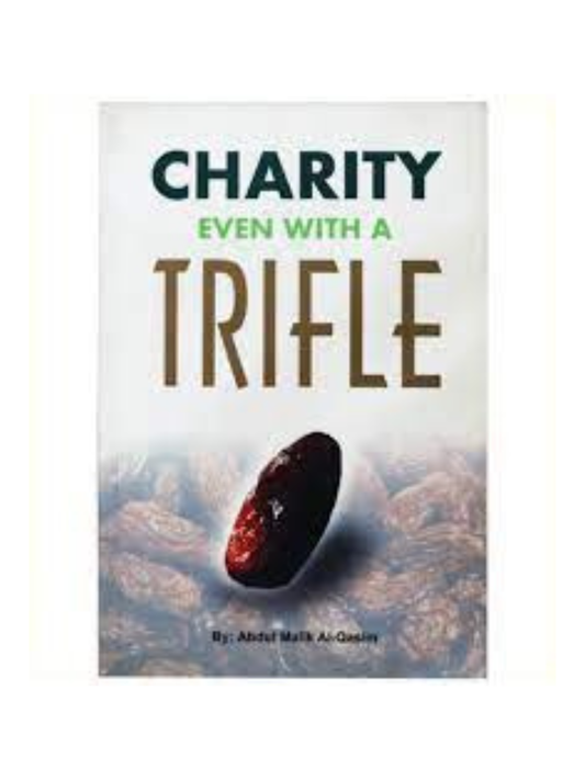 Charity Even with a Trifle