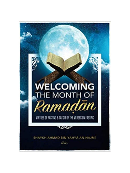 WELCOMING THE MONTH OF RAMADAN: VIRTUES OF FASTING