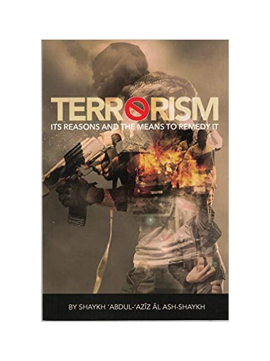 Terrorism Its Reasons And The Means To Remedy It