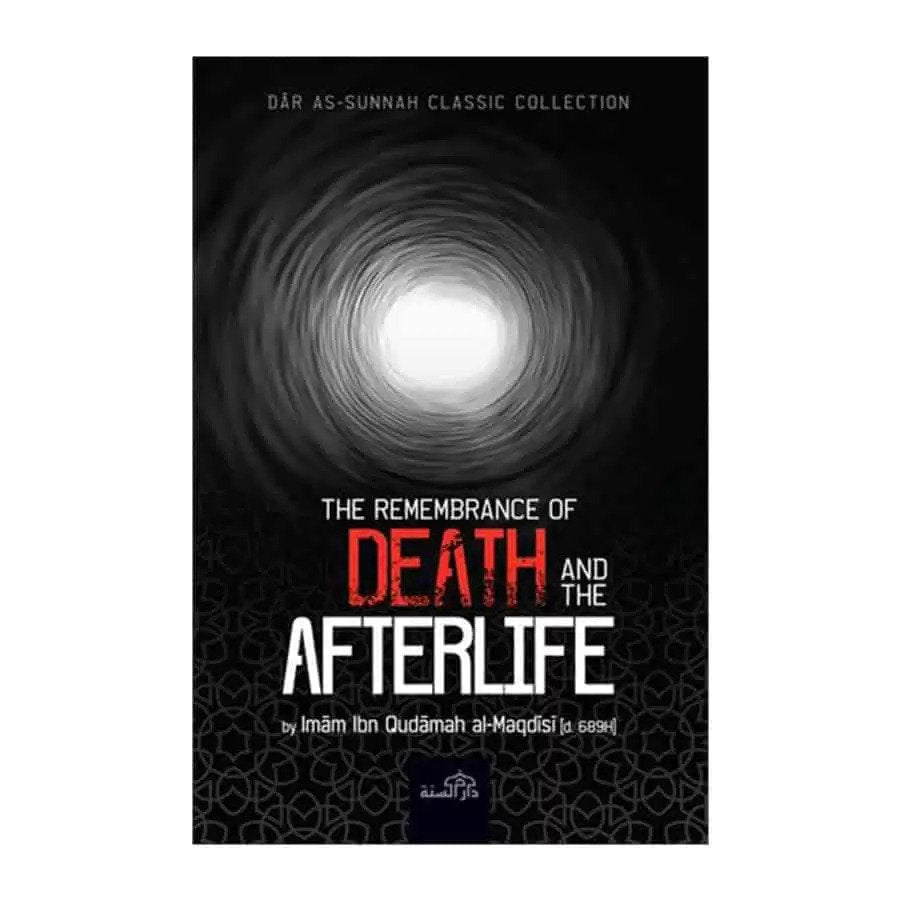 The Rememberance Of Death And The Afterlife
